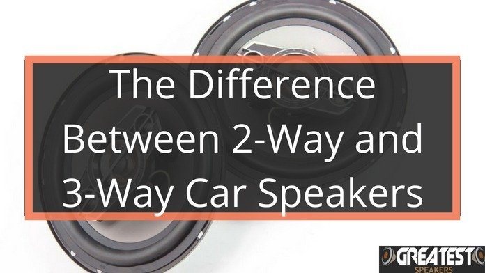 2 Way And 3 Way Car Speakers