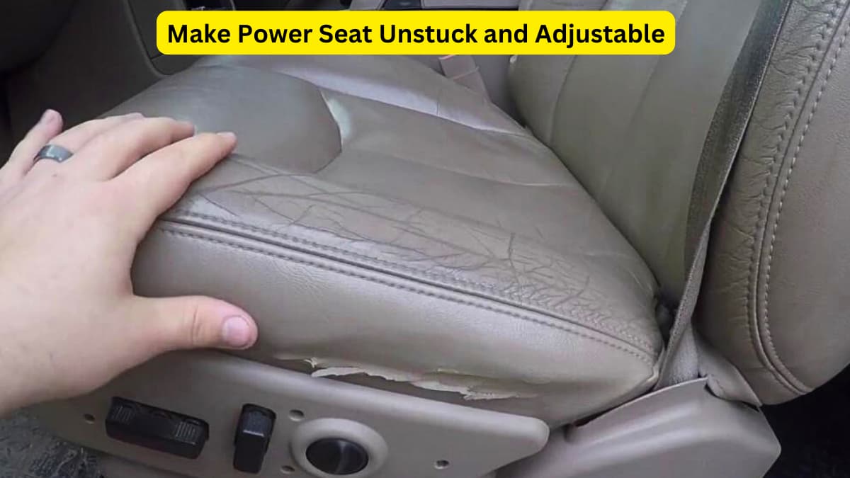 Make Power Seat Unstuck and Adjustable(1)