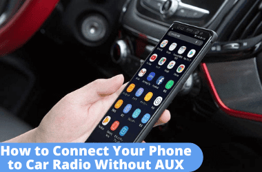 Connect Phone to Car Speakers Without AUX Input