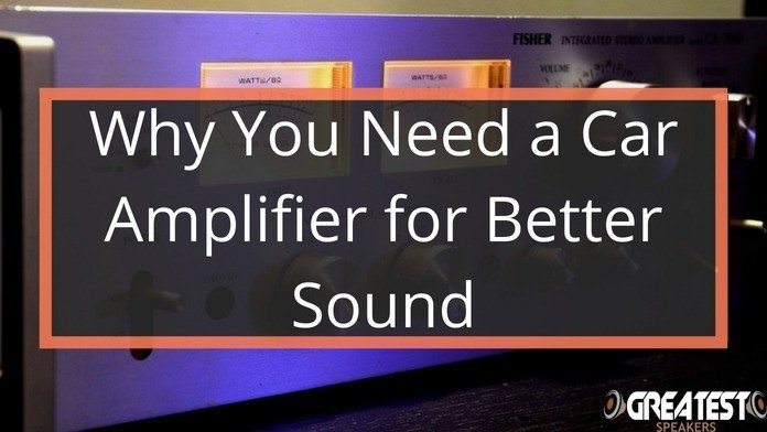 Car Amplifier for Better Sound