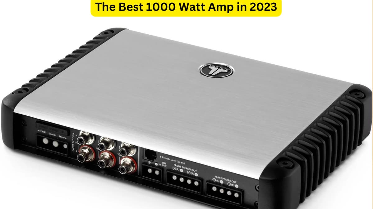 The Best 1000 Watt Amp in 2023