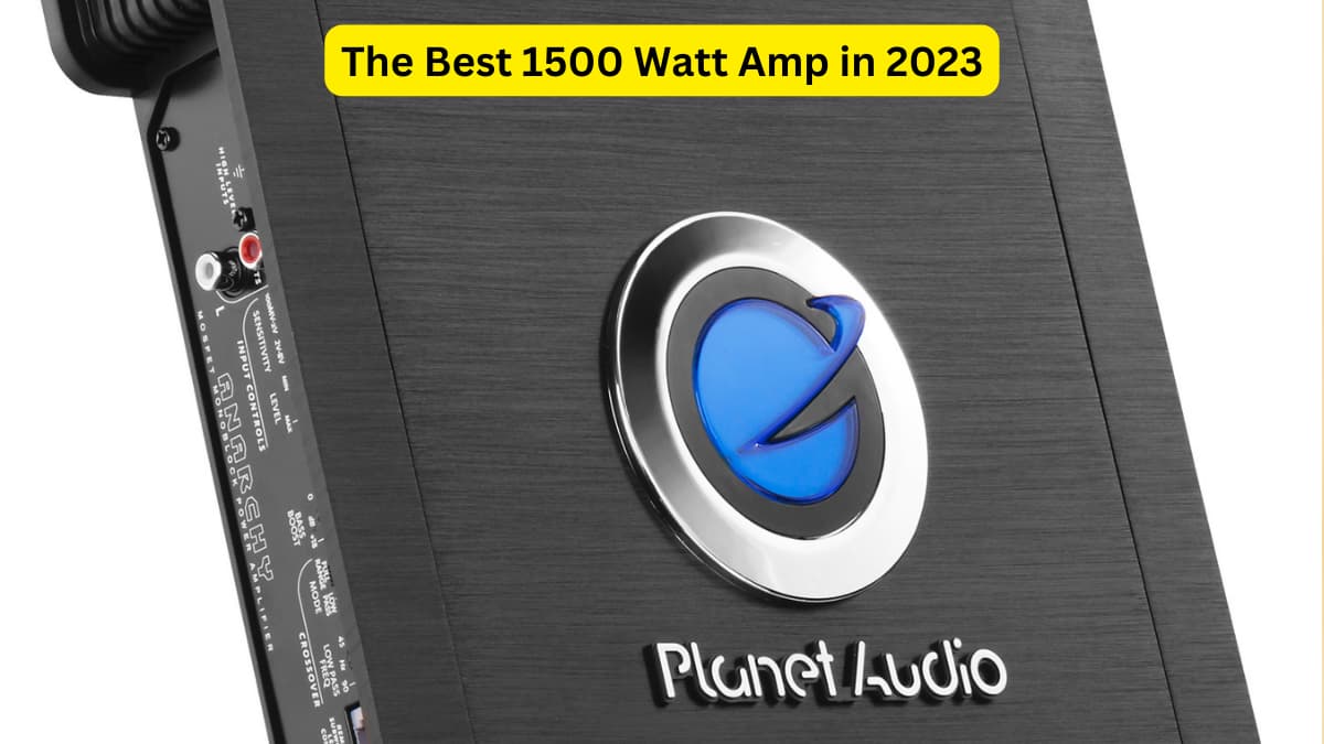 The Best 1500 Watt Amp in 2023