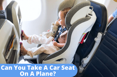 Can You Take a Car Seat on a Plane