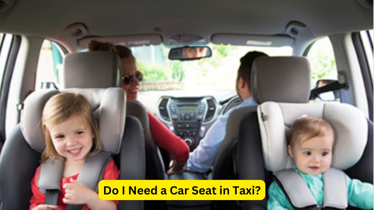 Do I Need a Car Seat in Taxi