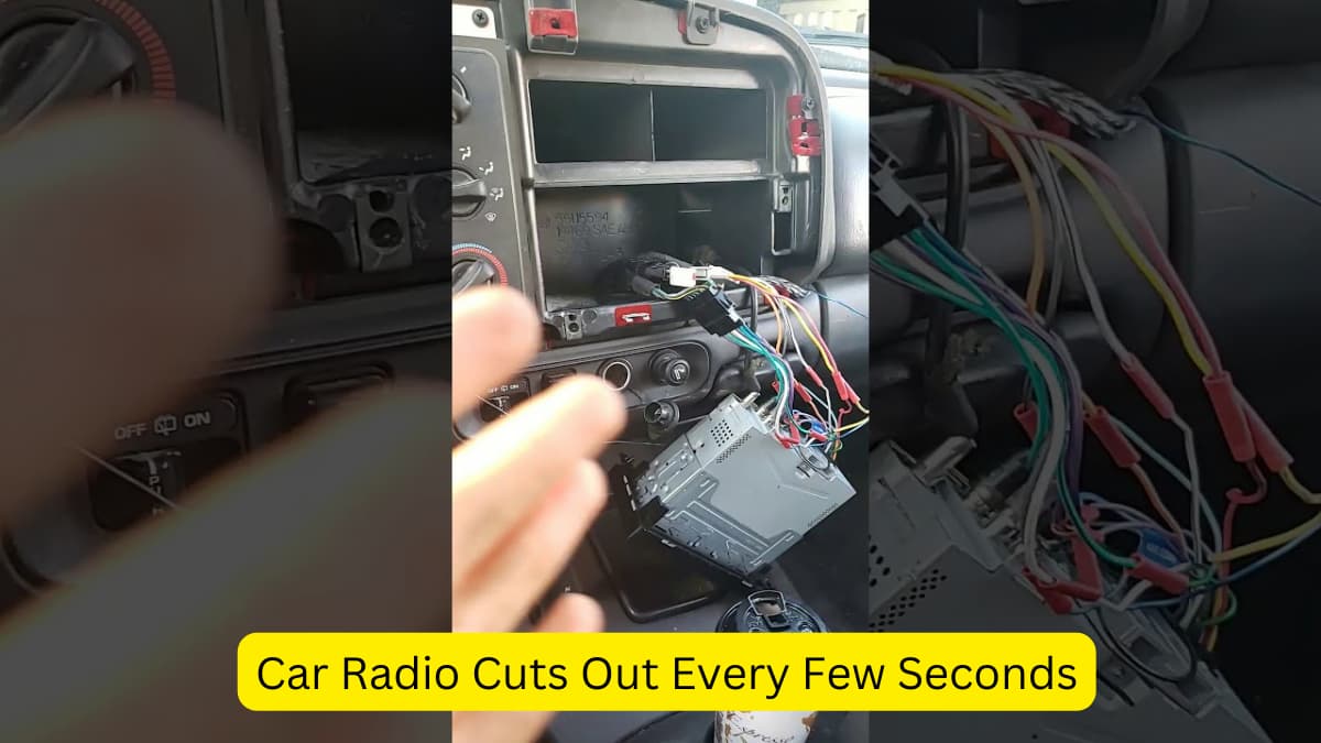 Car Radio Cuts Out Every Few Seconds