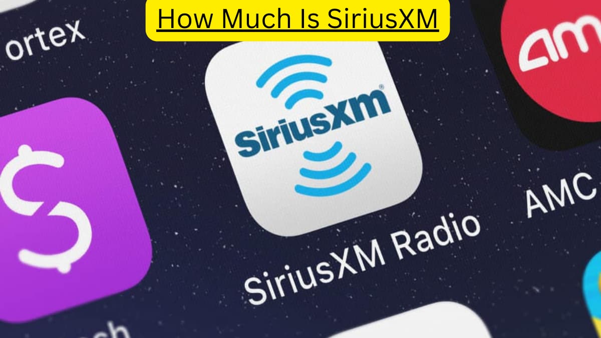 How Much Is SiriusXM