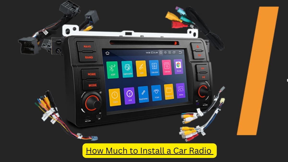 How Much to Install a Car Radio