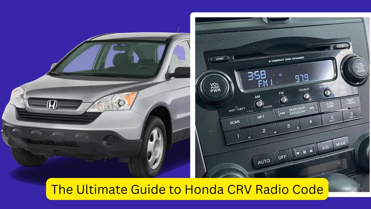 The Ultimate Guide to Honda CRV Radio Code