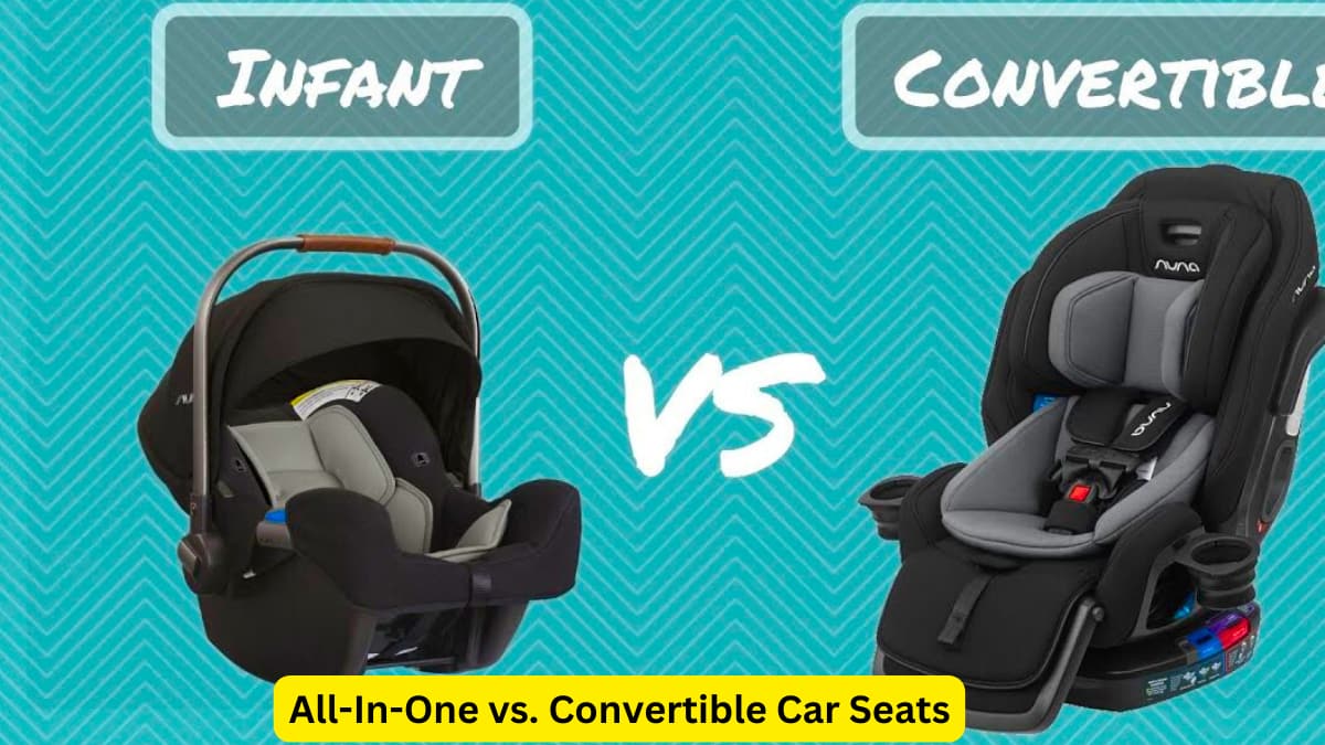 All-In-One vs Convertible Car Seats