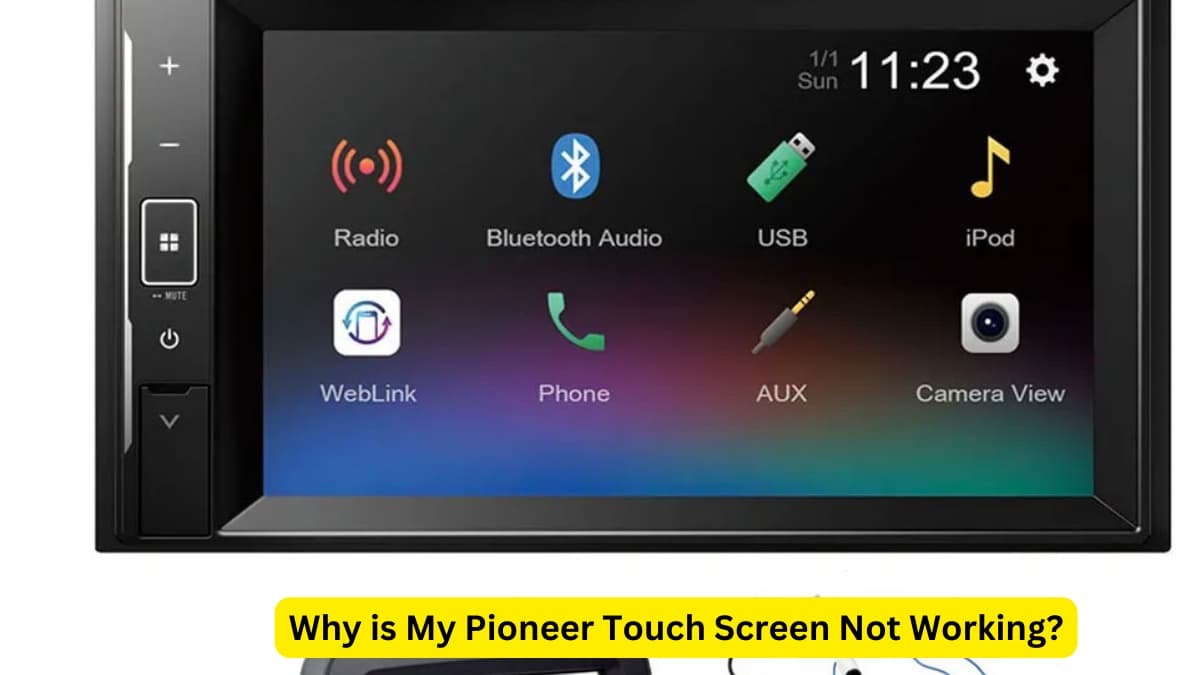 Why is My Pioneer Touch Screen Not Working?