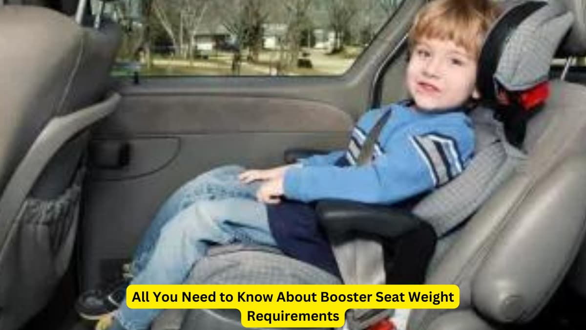 Booster Seat Weight Requirements