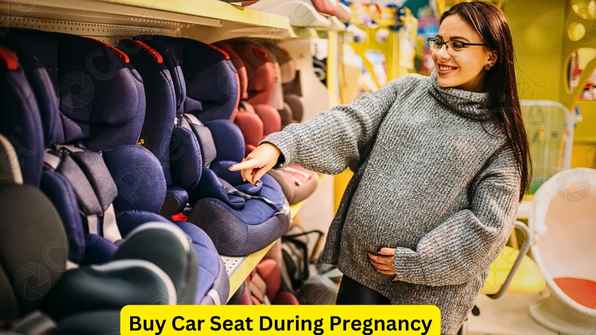 Buy Car Seat During Pregnancy